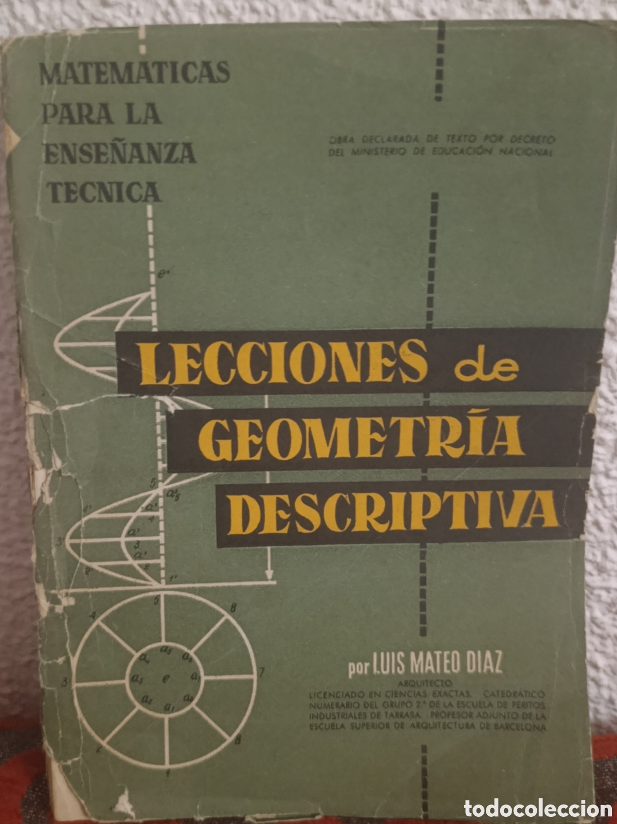 Libros de segunda mano: Lecciones de Geometr&iacute;a Descriptiva - Luis Mateo Diaz (Matem&aacute;ticas Ense&ntilde;anza T&eacute;cnica)