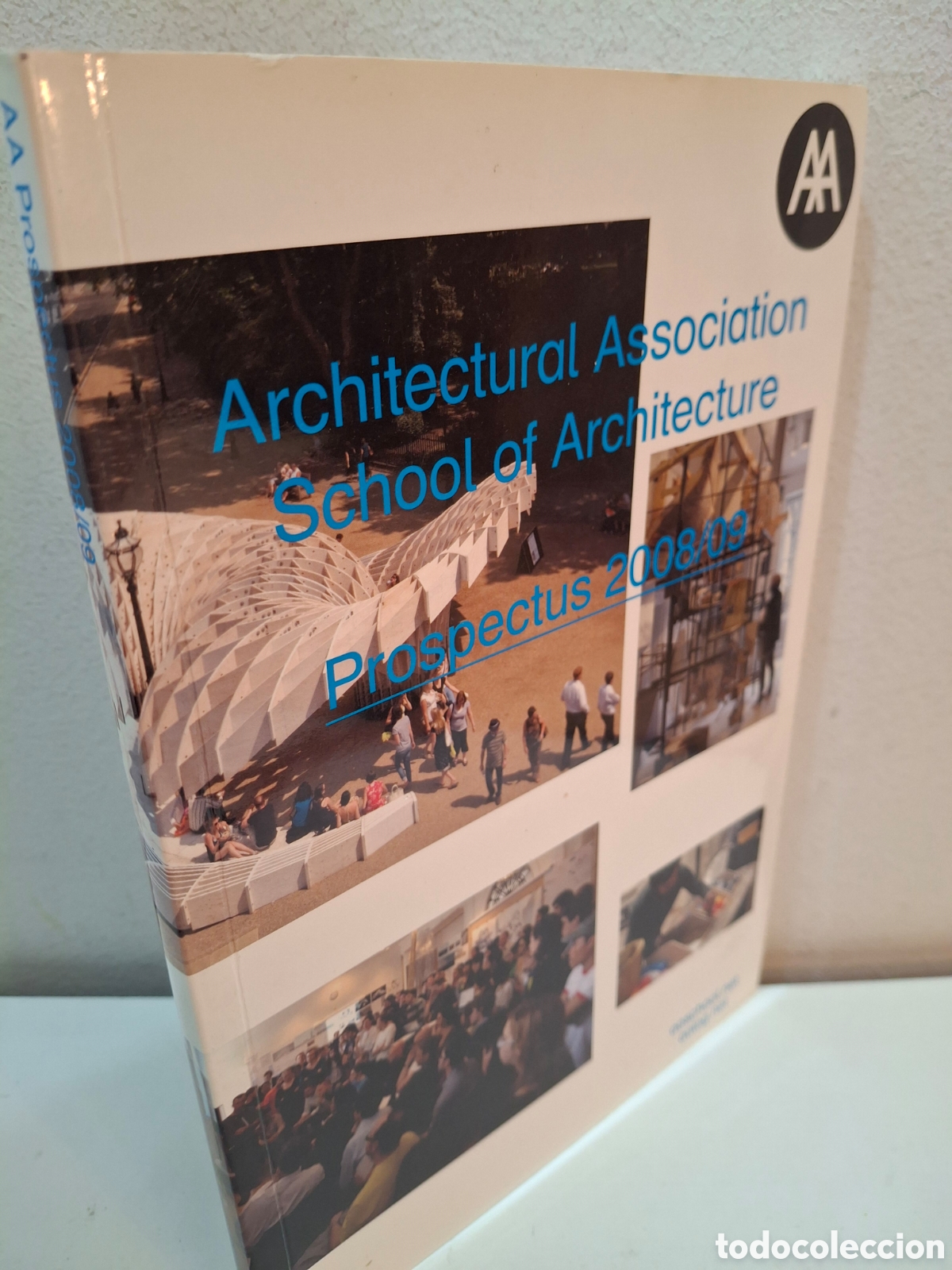 Libros de segunda mano: ARCHITECTURAL ASSOCIATION SCHOOL OF ARCHITECTURE, PROSPECTS 2008/09