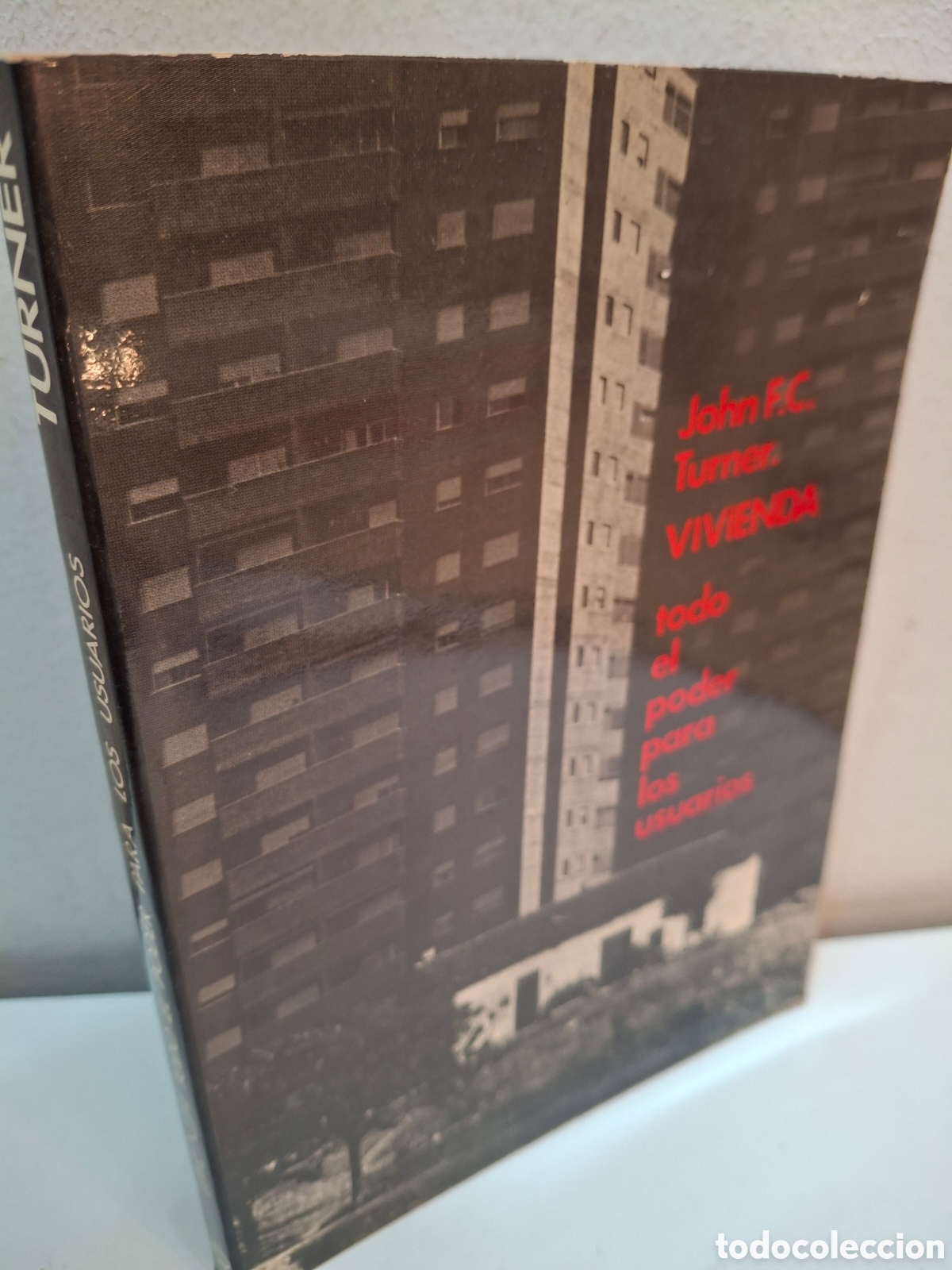Libros de segunda mano: VIVIENDA, TODO EL PODER PARA LOS USUARIOS, JOHN F.C. TURNER, BLUME, 1977