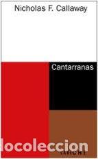 Libros de segunda mano: CANTARRANAS Nicholas F. Callaway