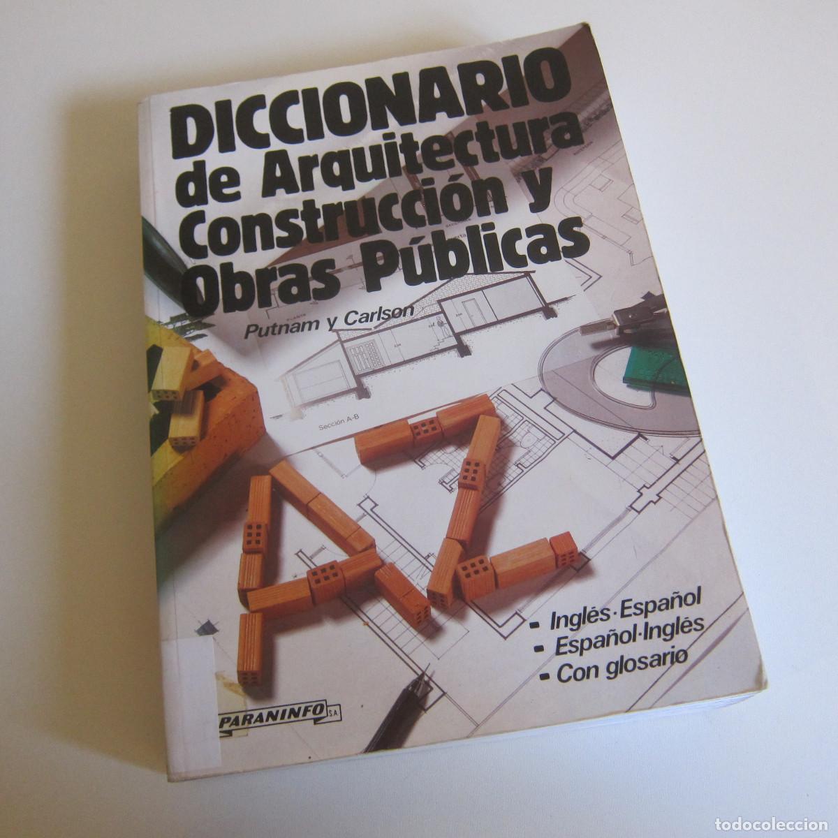 Libros de segunda mano: DICCIONARIO DE ARQUITECTURA - PUTNAM Y CARLSON (PARANINFO) ARQUITECTURA MANUAL