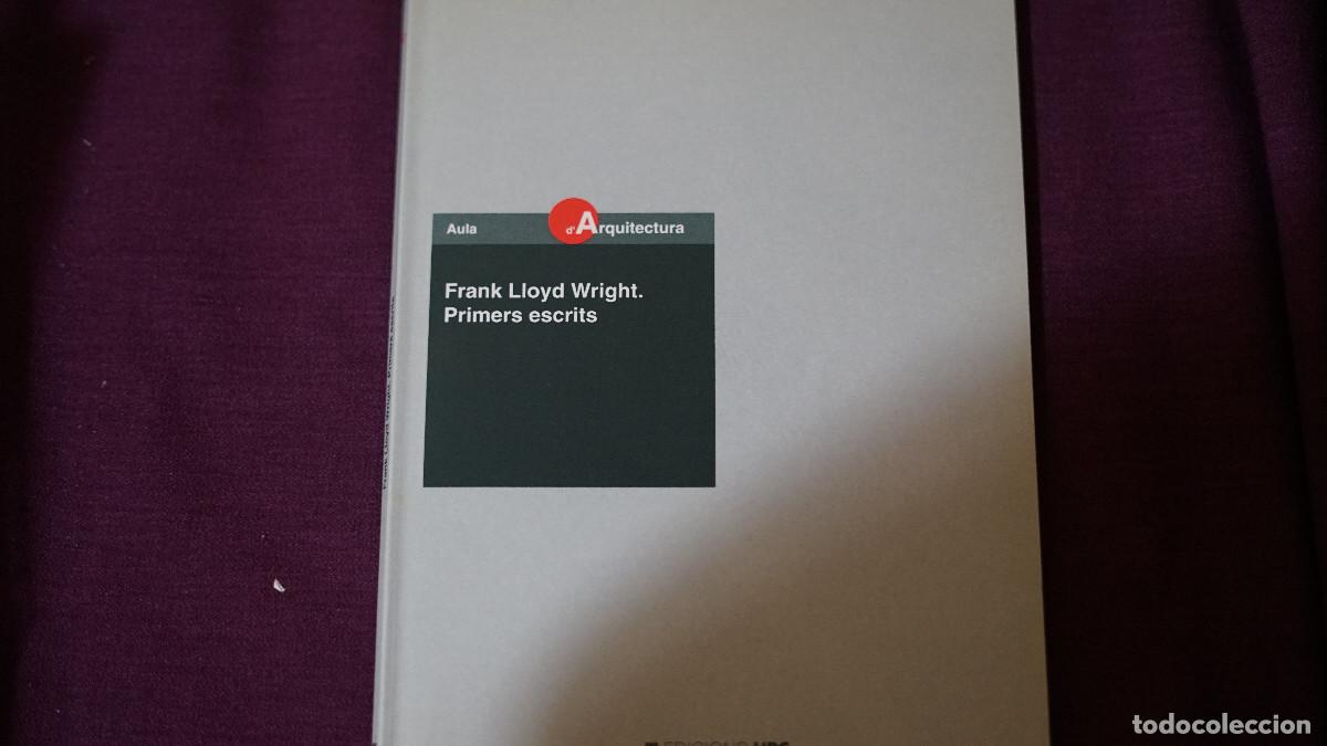 Libros de segunda mano: Frank Lloyd Wright - Primers escrits - UPC 1994 - Foto 1