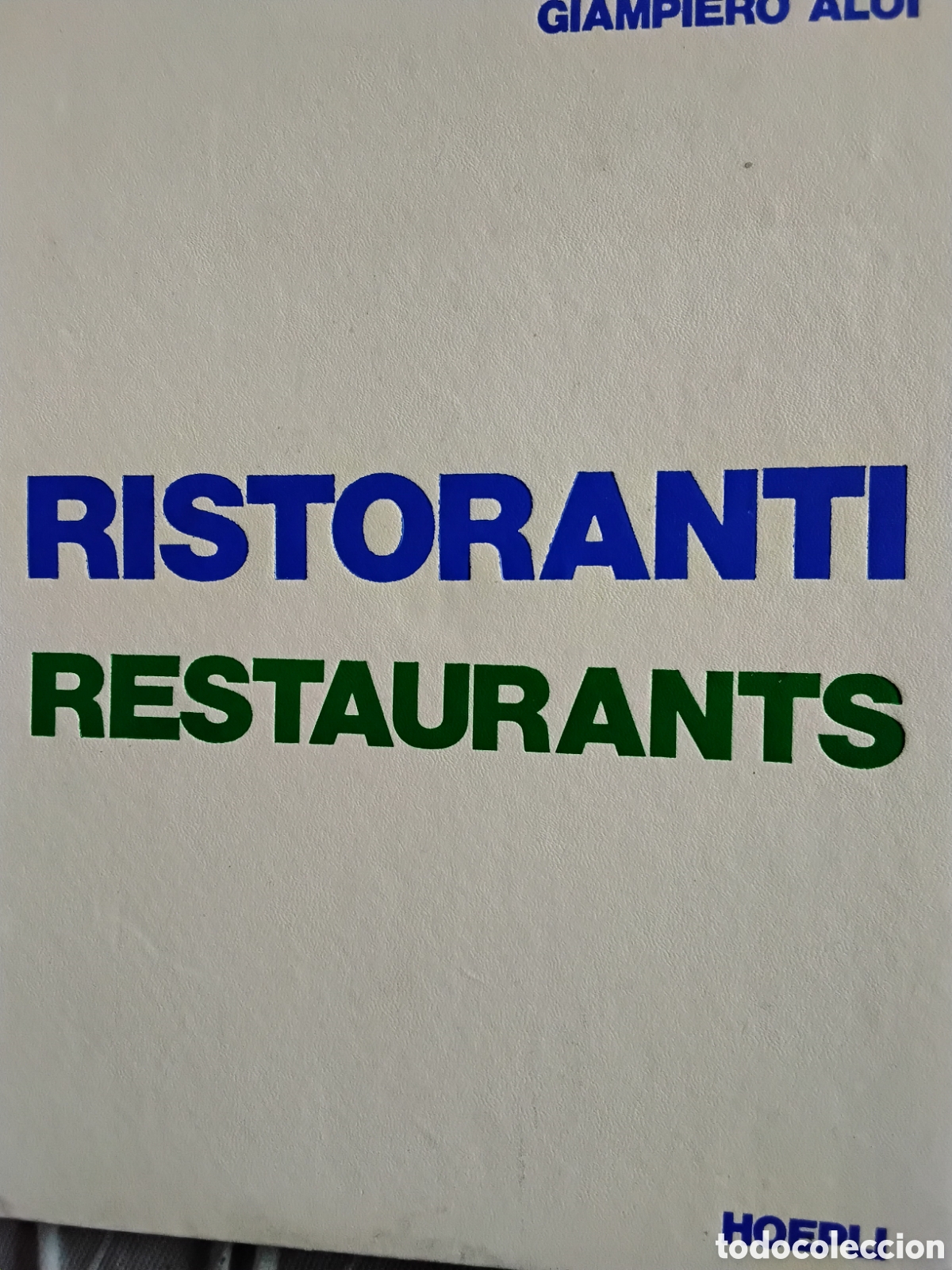 Libros de segunda mano: RISTORANTI. RESTAURANTS. GIAMPIERO ALOI. HOEPLI
