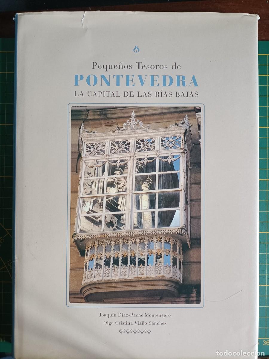 Libros de segunda mano: PEQUE&Ntilde;OS TESOROS DE PONTEVEDRA LA CAPITAL DE LAS R&Iacute;AS BAJAS. VV.AA. 1&ordf; ED. 1998