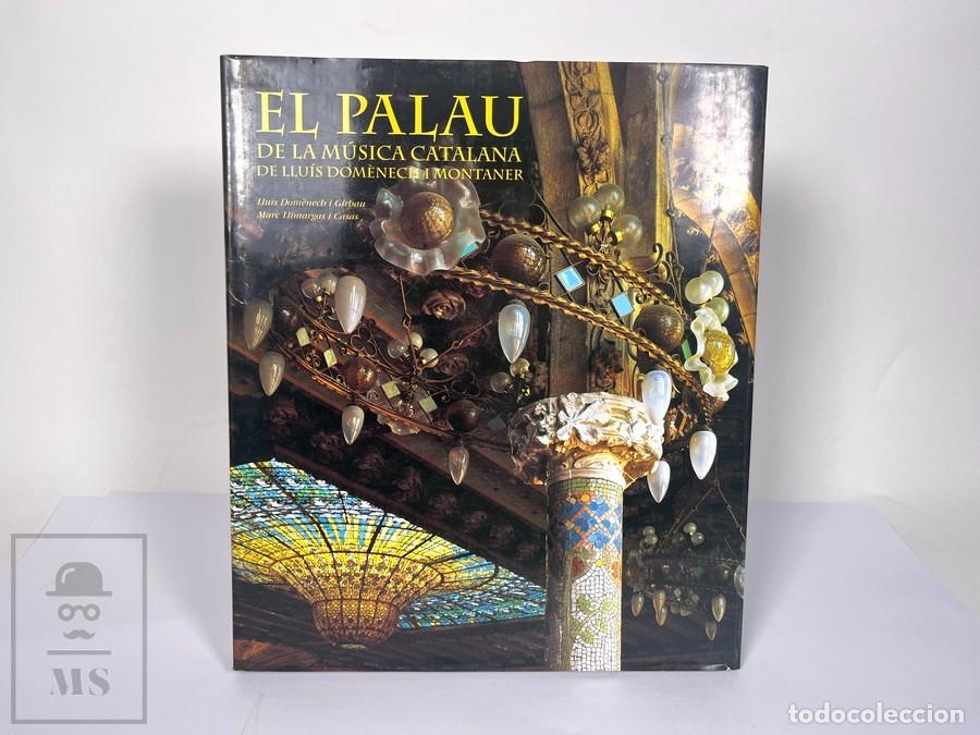 Libros de segunda mano: Libro - El Palau de la M&uacute;sica Catalana - Llu&iacute;s Dom&egrave;nech i Montaner - Lunwerg 2004