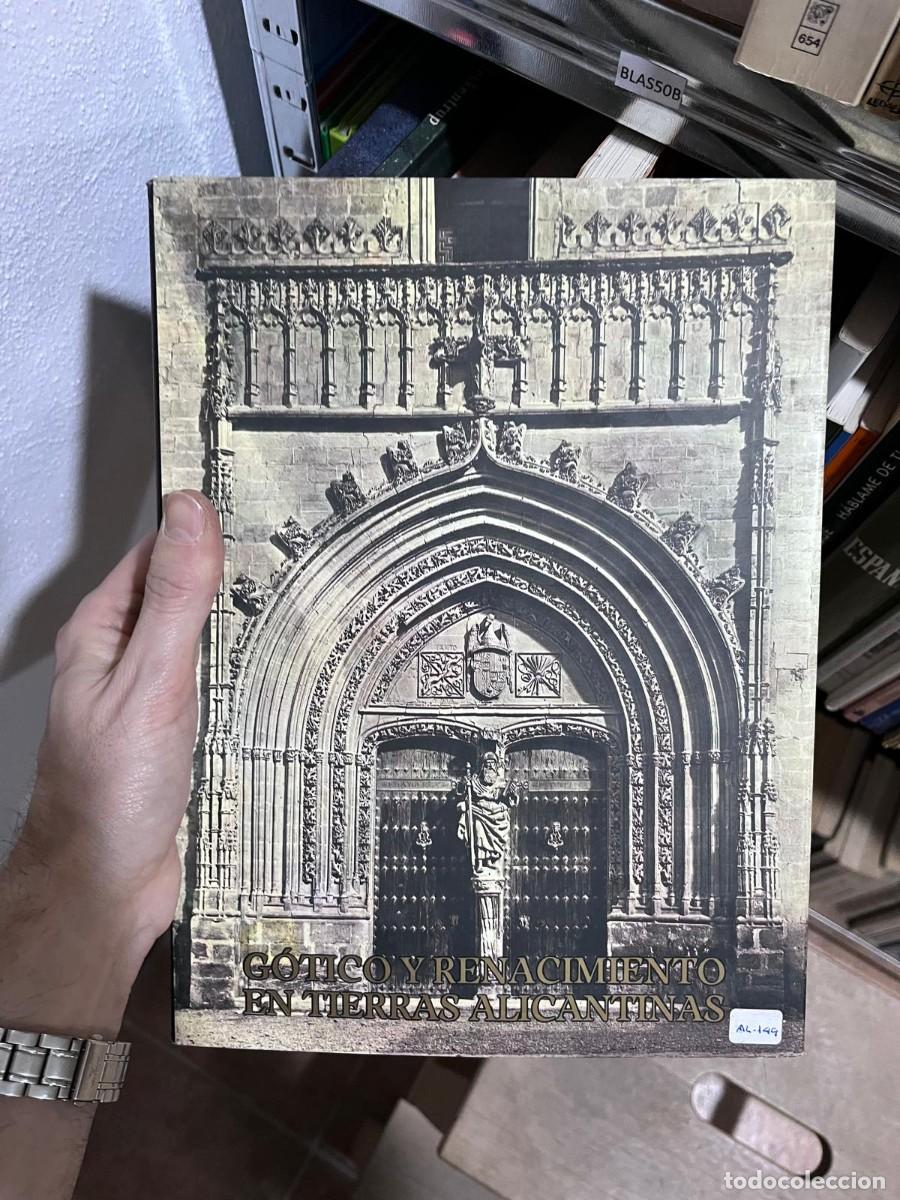 Libros de segunda mano: BLAS50B GOTICO Y RENACIMIENTO EN TIERRAS ALICANTINAS
