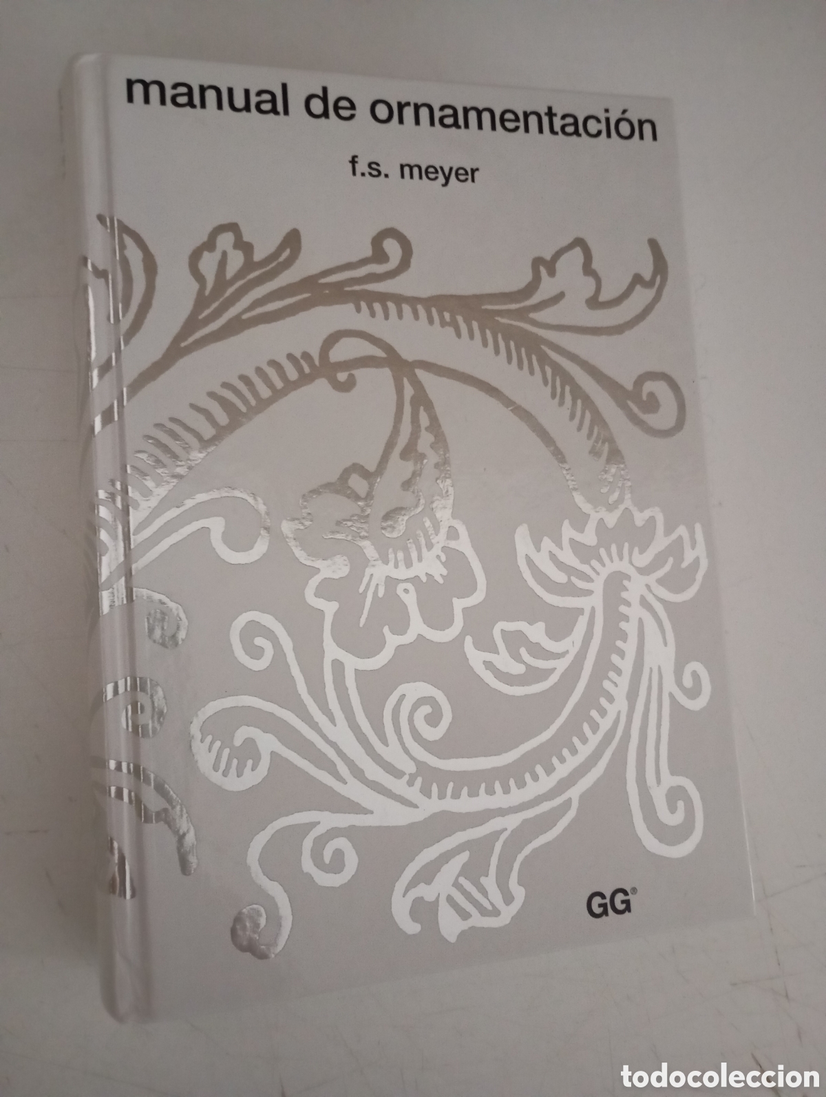 Libros de segunda mano: MANUAL DE ORNAMENTACI&Oacute;N - F. S. MEYER