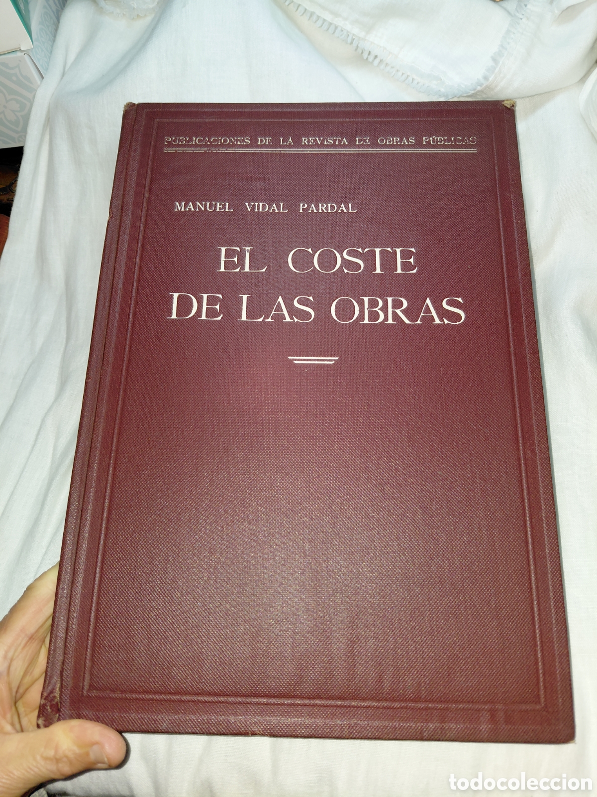 Libros de segunda mano: EL COSTE DE LAS OBRAS.MANUEL VIDAL PARDAL.TIPOGRAFIA ARTISTICA MADRID 1944