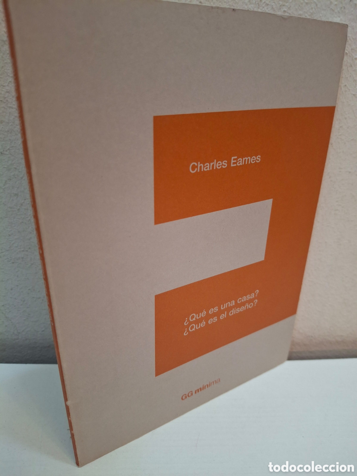 Libros de segunda mano: CHARLES EAMES, &iquest;QUE ES UNA CASA? &iquest;QUE ES EL DISE&Ntilde;O? GUSTAVO GILI MINIMA, 2007