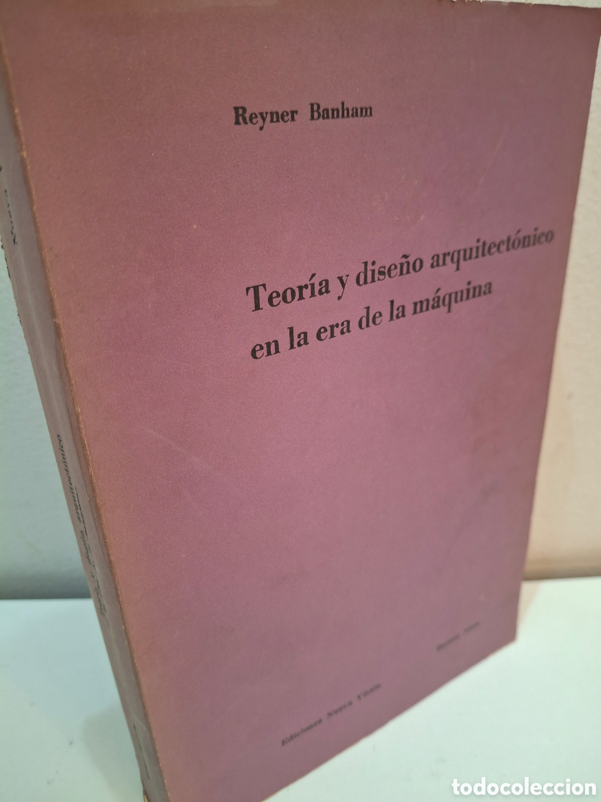 Libros de segunda mano: TEORIA Y DISE&Ntilde;O ARQUITECTONICO EN LA ERA DE LA MAQUINA, REYNER BANHAM, EDICIONES NUEVA VISION, 1965