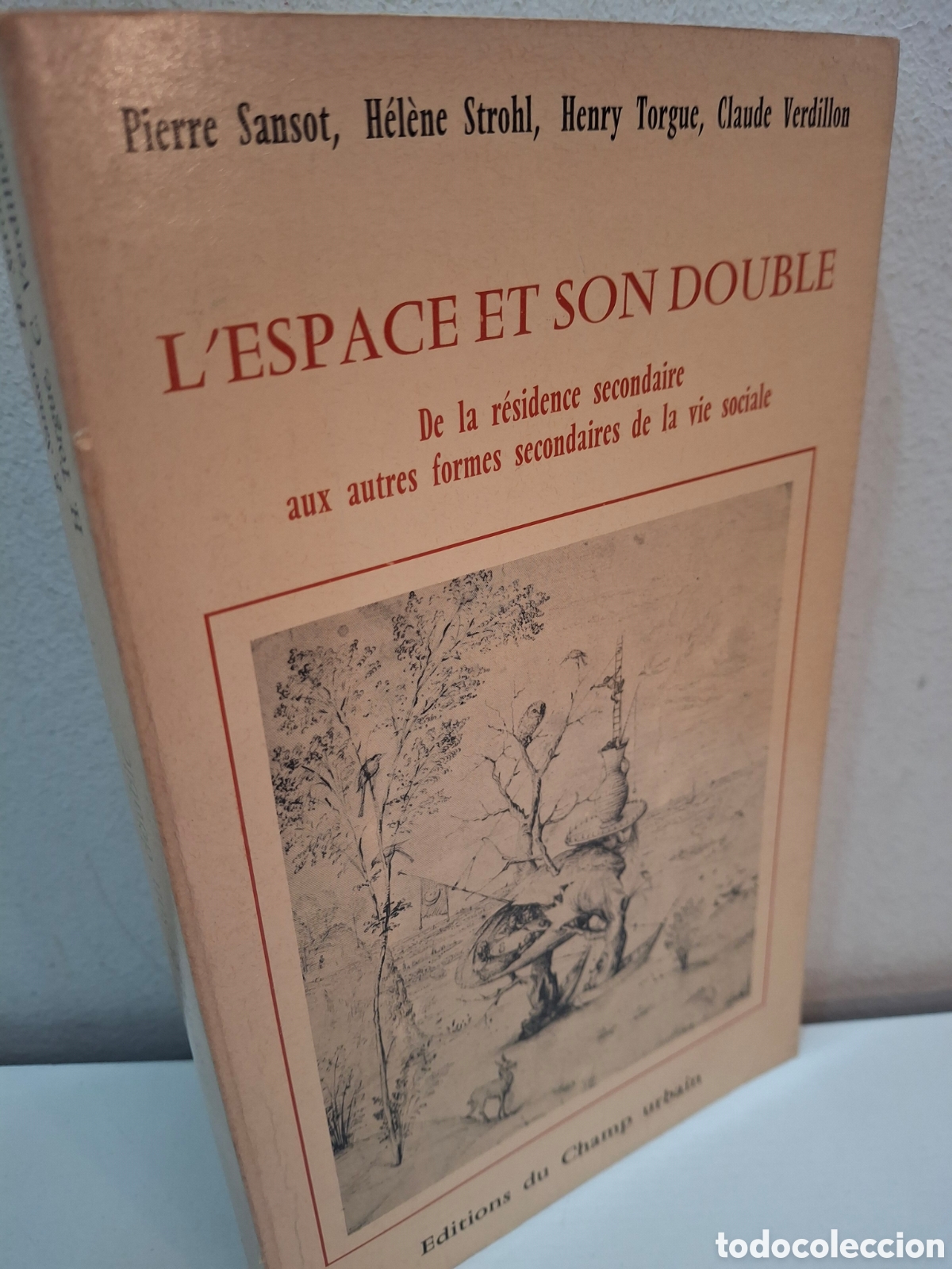 Libros de segunda mano: L&acute;ESPACE ET SON DOUBLE, DE LA RESIDENCE SECONDAIRE AUX AUTRES FORMES SECONDAIRES DE LA VIE SOCIALE