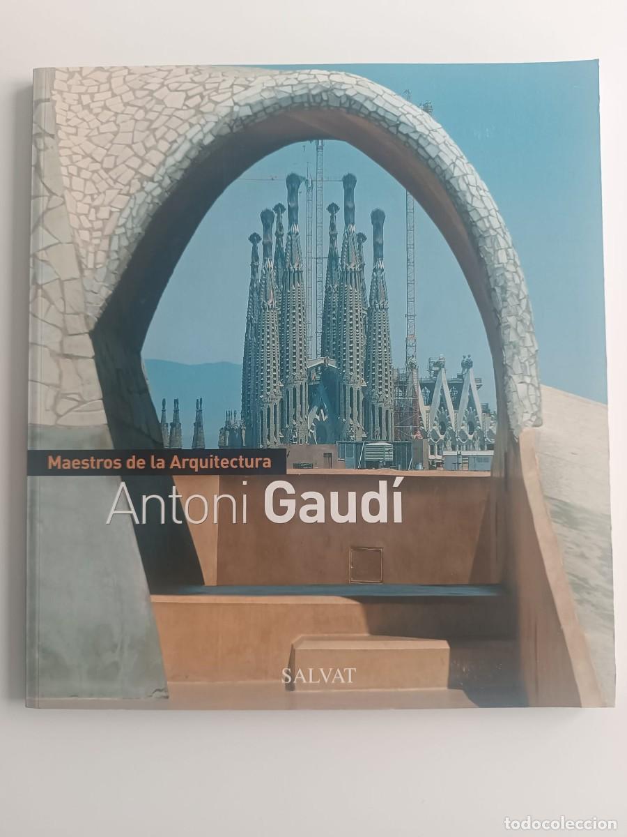 Libros de segunda mano: Antoni Gaud&iacute; &middot; Salvat &middot; Colecci&oacute;n Maestros de la Arquitectura