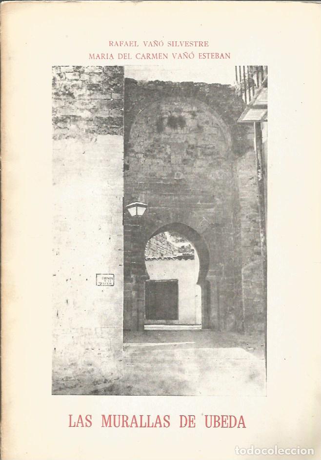 Libros de segunda mano: LAS MURALLAS DE UBEDA - RAFAEL VA&Ntilde;&Oacute; SILVESTRE, MARIA DEL CARMEN VA&Ntilde;&Oacute; ESTEBAN