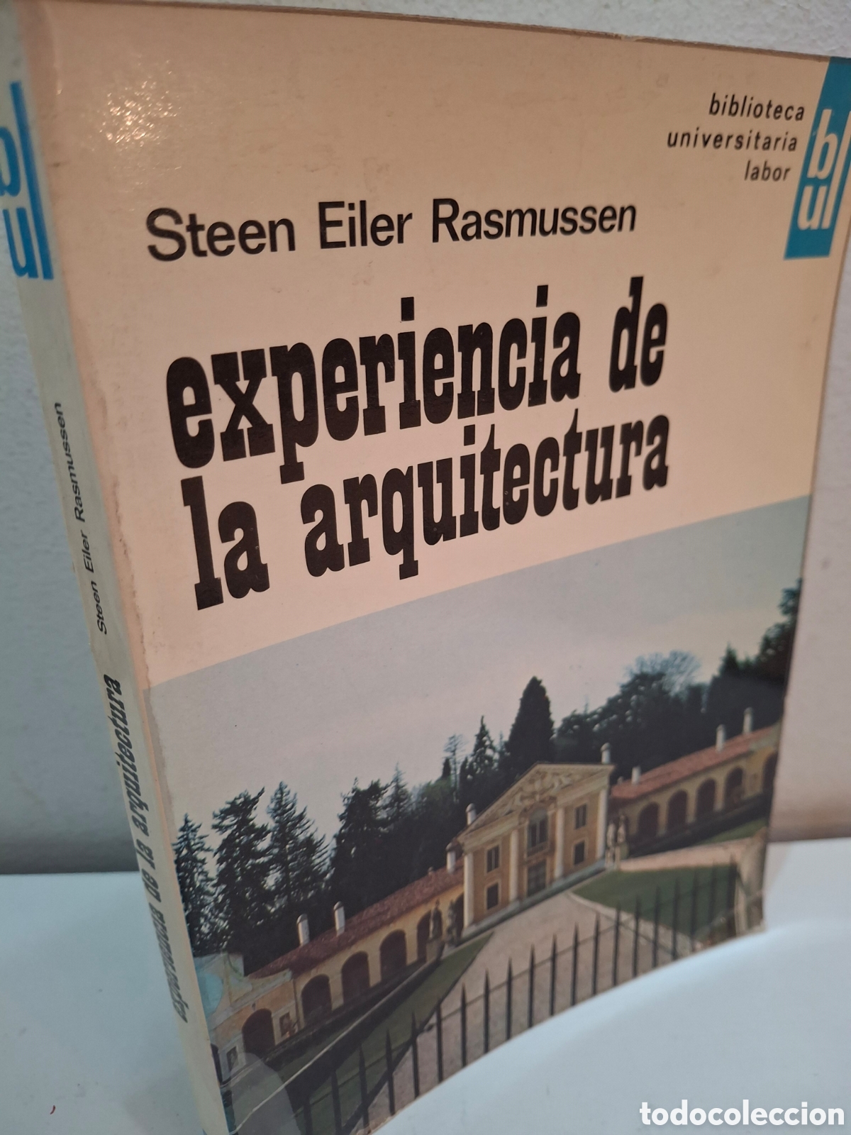 Libros de segunda mano: LA EXPERIENCIA DE LA ARQUITECTURA, STEEN EILER RASMUSSEN, LABOR, 1974