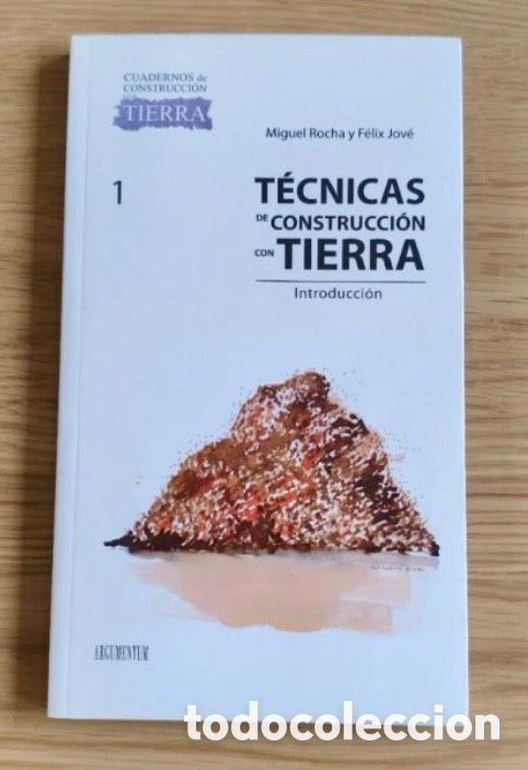 Libros de segunda mano: T&Eacute;CNICAS DE CONSTRUCCI&Oacute;N CON TIERRA.
