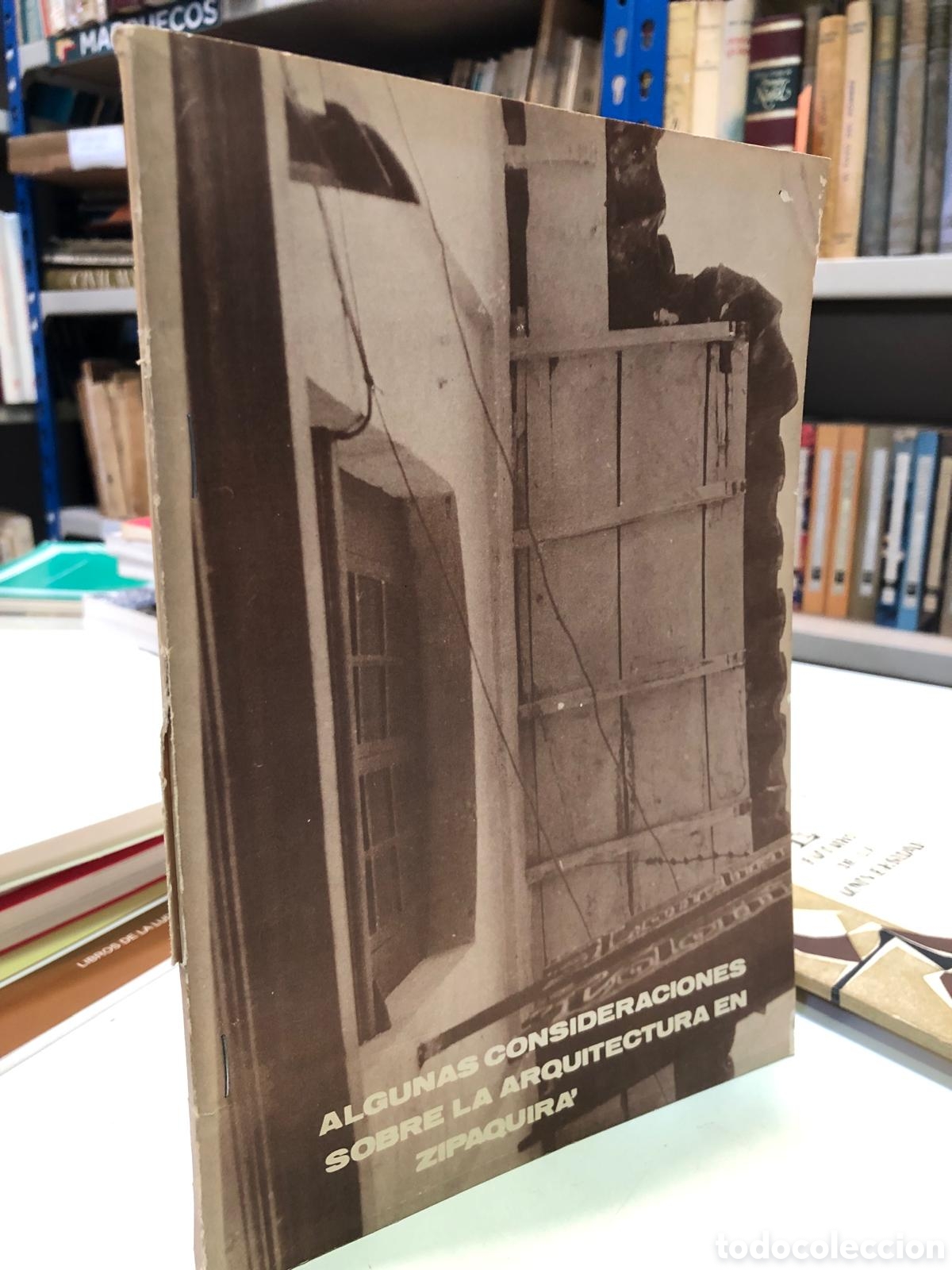 Libros de segunda mano: Algunas consideraciones sobre la arquitectura en Zipaquir&aacute; - Alberto Corradine Angulo