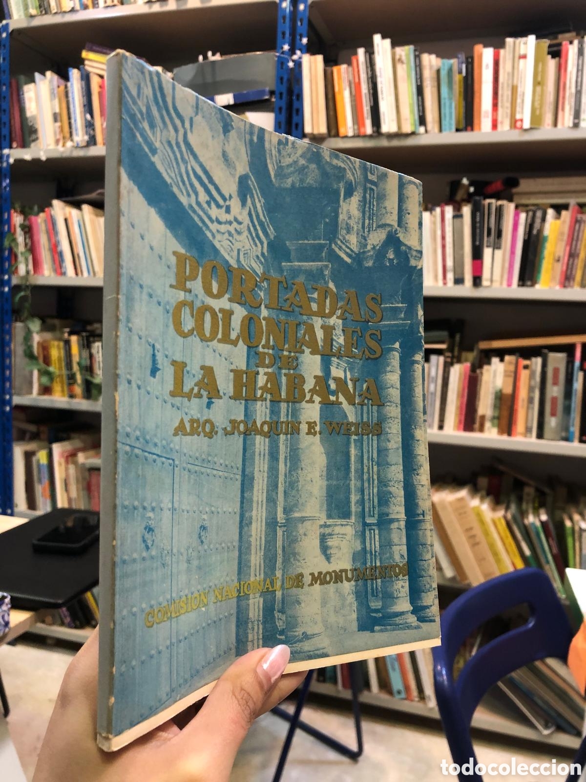 Libros de segunda mano: Portadas coloniales de La Habana - Joaqu&iacute;n E. Weiss