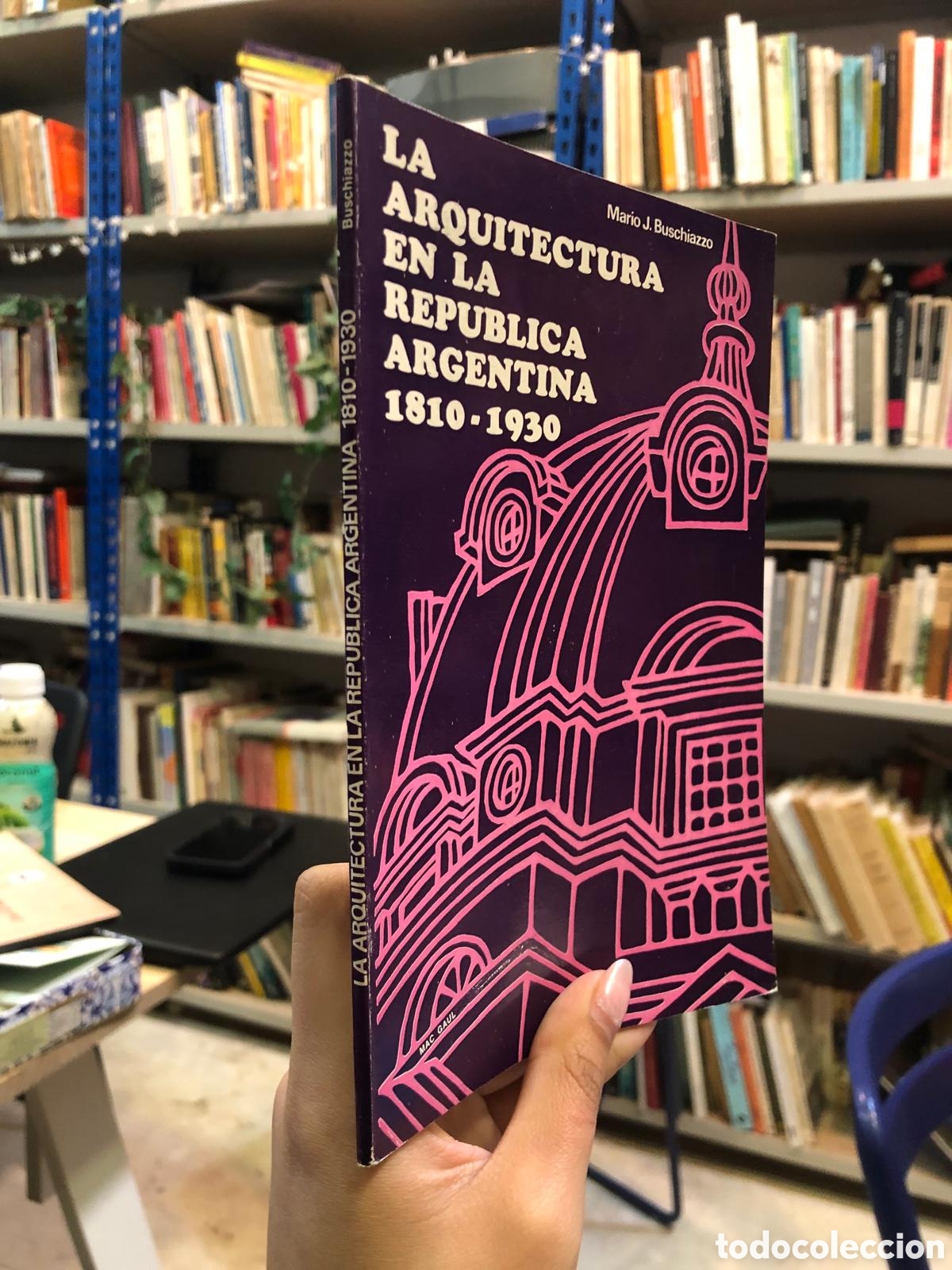 Libros de segunda mano: La arquitectura en la Rep&uacute;blica Argentina. 1810-1930. Vol. I y Vol. II (Ilustraciones) - Buschiazzo