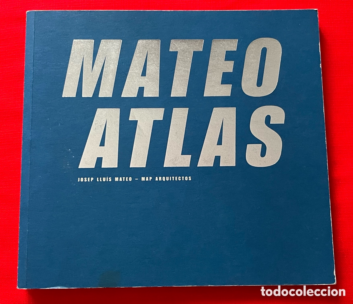 Libros de segunda mano: Libro de Arquitectura - Mateo Atlas - Josep Lluis Mateo - Map Arquitectos