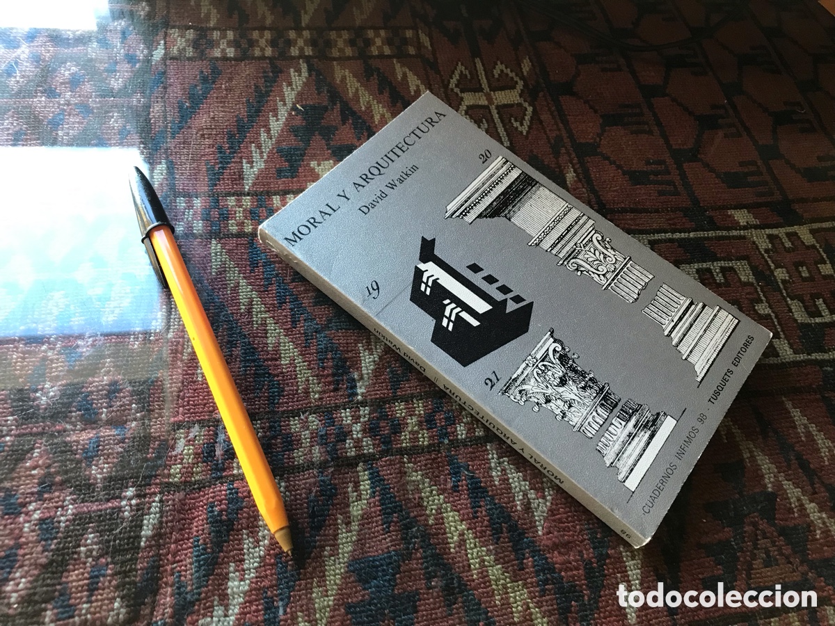 Libros de segunda mano: Moral y arquitectura. David Watkin. Tusquets editores