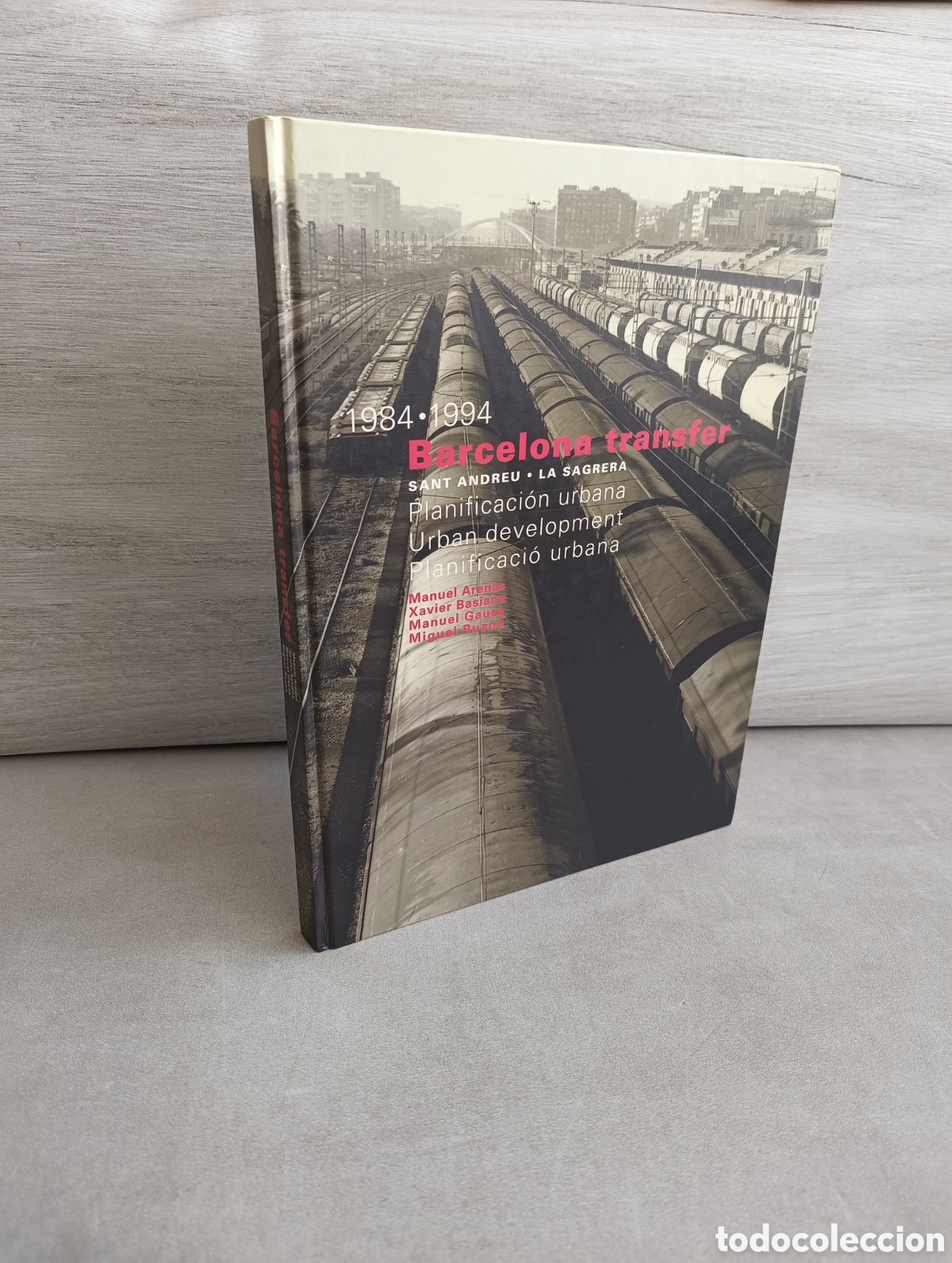 Gebrauchte B&uuml;cher: BARCELONA TRANSFER. SANT ANDREU LA SEGRERA. PLANIFICACI&Oacute;N URBANA 1984-1994 - Manuel Arenas - ACTAR