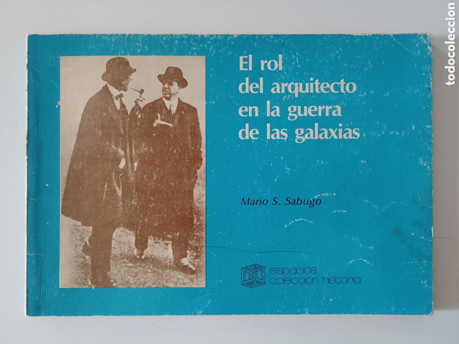 Libros de segunda mano: Mario S. Sabugo - El rol del arquitecto en la guerra de las galaxias (Espacio Editora, Chile, 1979)
