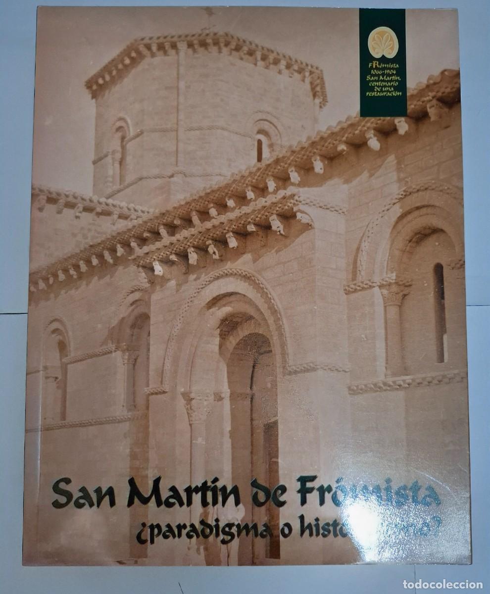 Libros de segunda mano: VARIOS AUTORES: SAN MARTIN DE FROMISTA &iquest;PARADIGMA O HISTORICISMO?