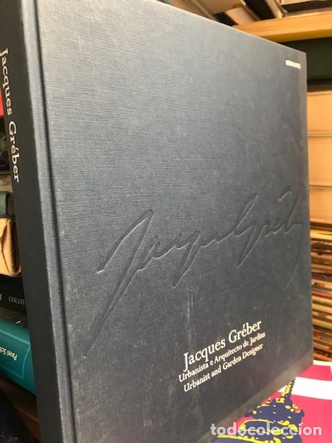 Libros de segunda mano: GREBER: JACQUES GREBER. URBANISTA E ARQUITECTO DE JARDINS. URBANIST AND GARDEN DESIGNER