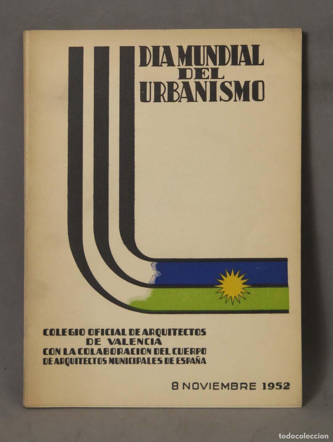 Libros de segunda mano: D&iacute;a Mundial del Urbanismo - Colegio Oficial de Arquitectos de Valencia 1952