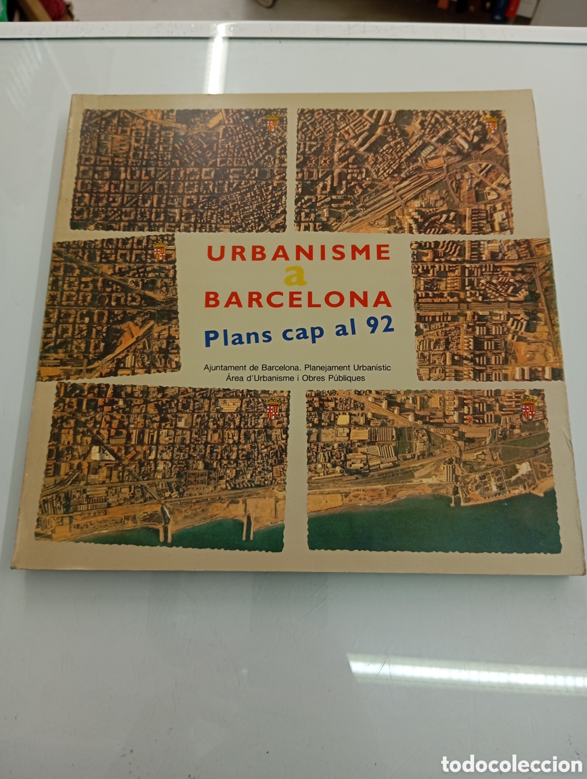 Libros de segunda mano: Urbanisme a Barcelona. Plans cap al 92. Planejament Urban&iacute;stic. ARQUITECTURA CATALU&Ntilde;A PLANOS FOTOS