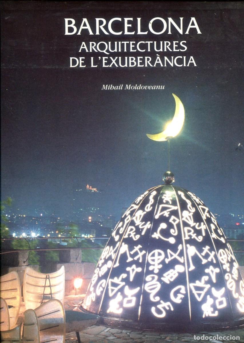 Libros de segunda mano: Barcelona. Arquitectures de l'exhuber&agrave;ncia. Lunwerg 1996. tapadura