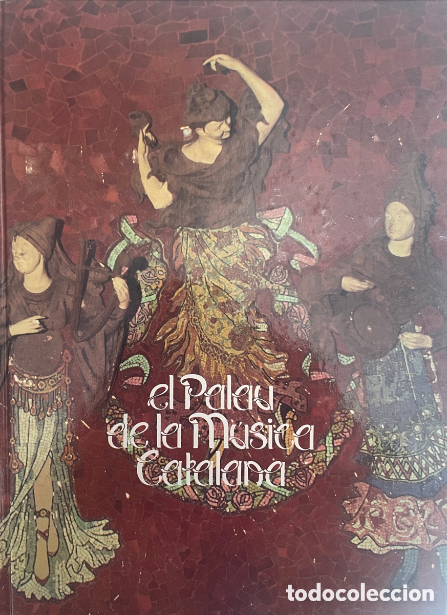Libros de segunda mano: El Palau de la M&uacute;sica Catalana. (biling&uuml;e CATAL&Agrave;/CASTELLANO). Caixa d&rsquo;Estalvis de Terrassa. 1987.