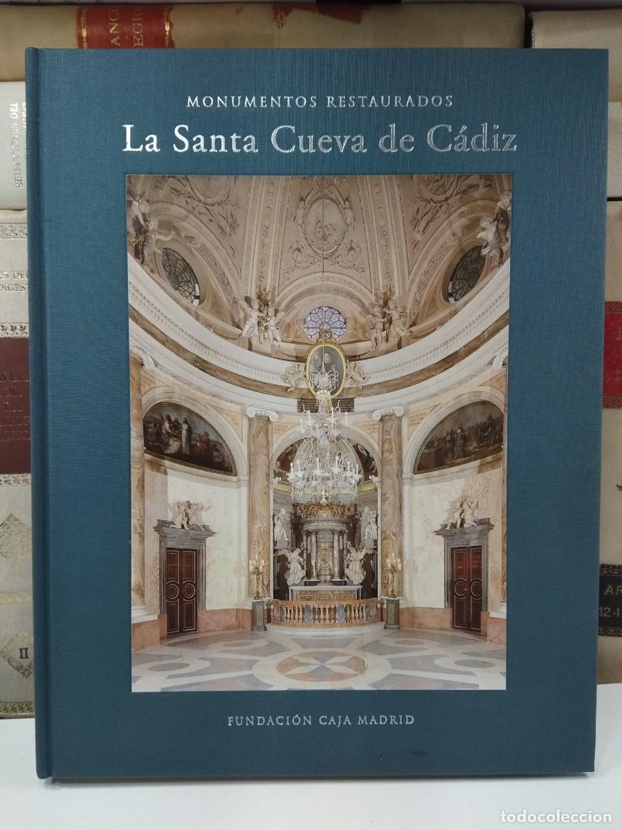 Libros de segunda mano: MONUMENTOS RESTAURADOS: LA SANTA CUEVA DE C&Aacute;DIZ. VV.AA. Fundaci&oacute;n Caja Madrid, 2001.