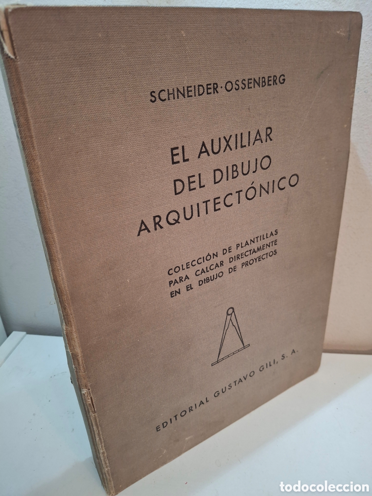 Libros de segunda mano: EL AUXILIAR DEL DIBUJO ARQUITECTONICO, R. SCHNEIDER-H. OSSENBERG, GUSTAVO GILI, 1976