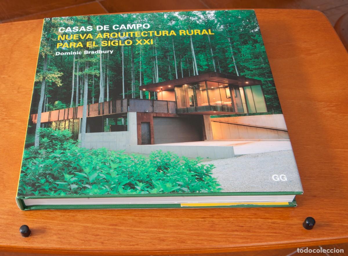 Libros de segunda mano: CASAS DE CAMPO: NUEVA ARQUITECTURA RURAL PARA EL SIGLO XXI Dominic Bradbury EDITORIAL GG- 9788425219