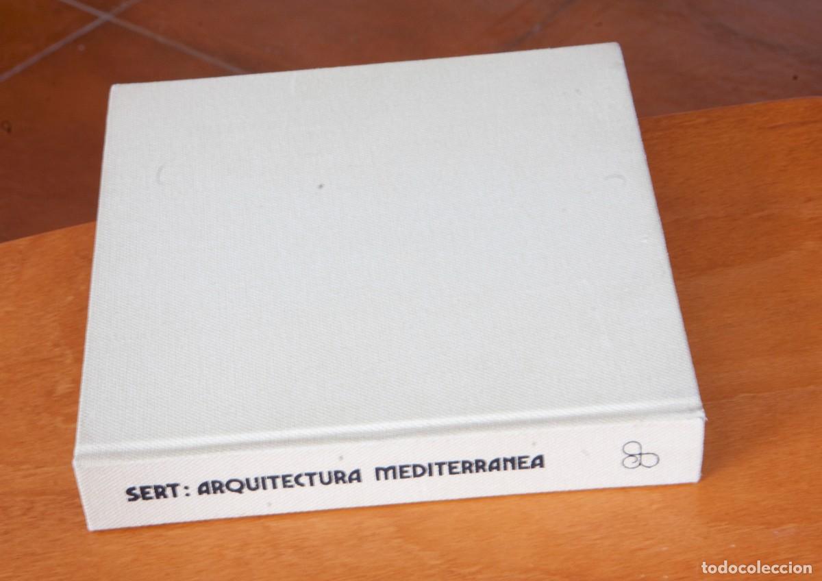 Libros de segunda mano: Sert, Arquitectura mediterr&aacute;nea Maria Lu&iuml;sa Borr&aacute;s