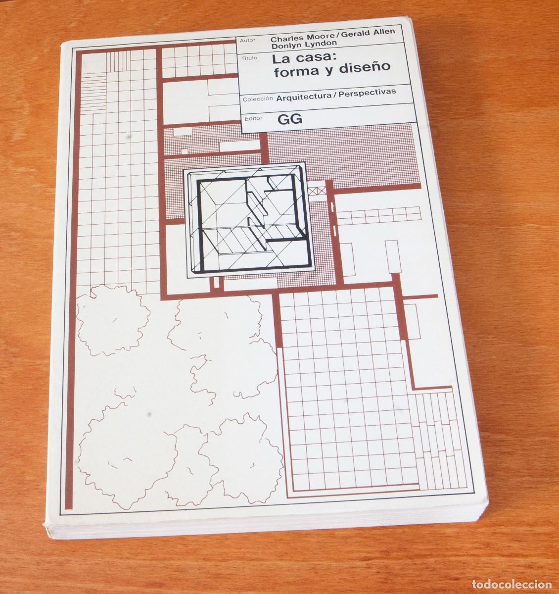 Libros de segunda mano: La casa: forma y dise&ntilde;o Charles Moore/Gerald Allen/Donlyn Lyndon