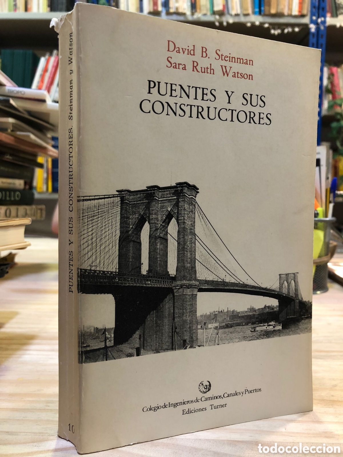 Second hand books: Puentes y sus constructores - David B. Steinman y Sara Ruth Watson