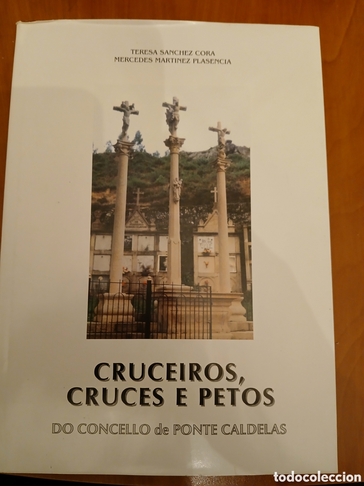 Libros de segunda mano: Cruceiros, cruces e petos do Concello de Pontecaldelas. T. S&aacute;nchez, M. Mart&iacute;nez. GALICIA.