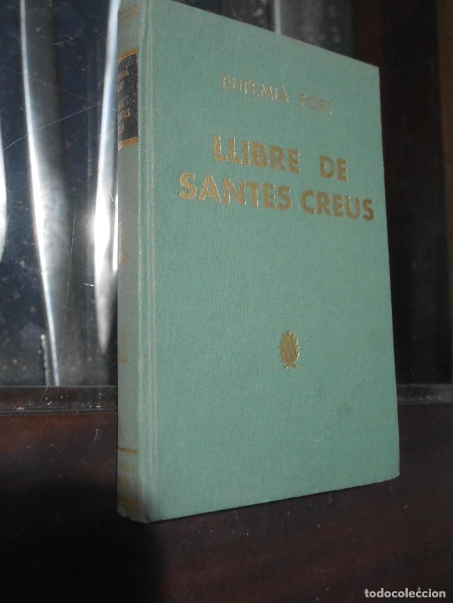 Libros de segunda mano: Eufemi&agrave; Font, Llibre de Santes Creus, hist&ograve;ria i arquitectura, En Catalan