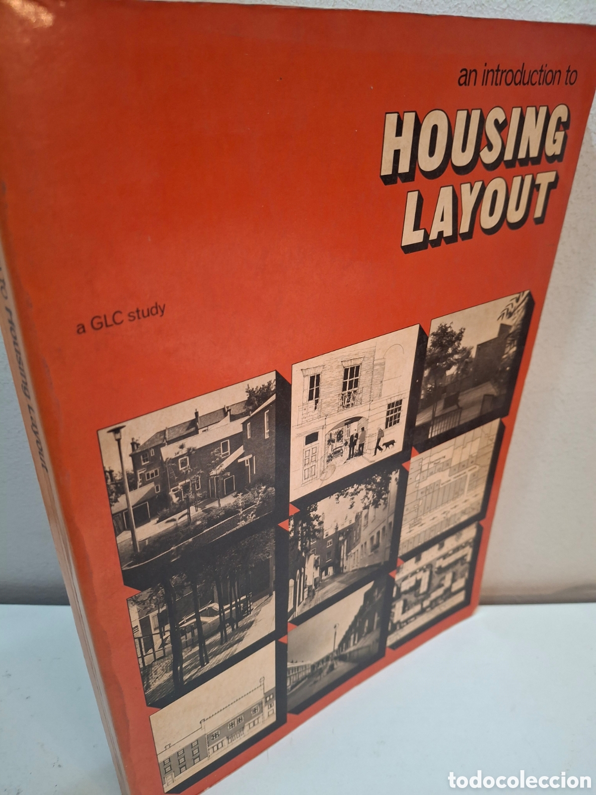 Libros de segunda mano: AN INTRODUCTION TO WORKING LAYOUT, A GLC STUDY, THE ARCHITECTURAL PRESS, LONDON, 1978