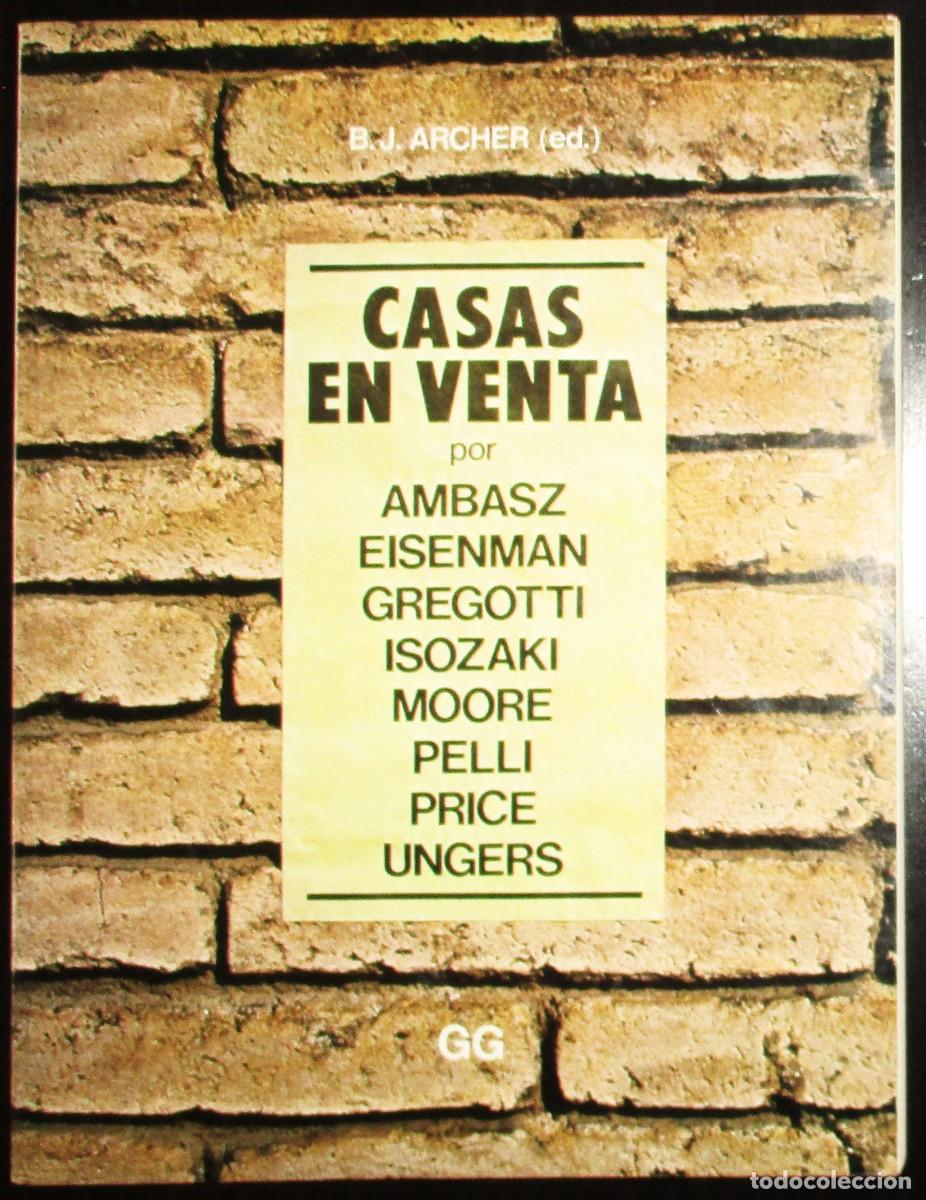 Second hand books: CASAS EN VENTA POR AMBASZ, EISENMAN, GREGOTTI, ISOZAKI, MOORE, PELLI, PRICE, UNGERS. G. GIL&Iacute;, 1981.