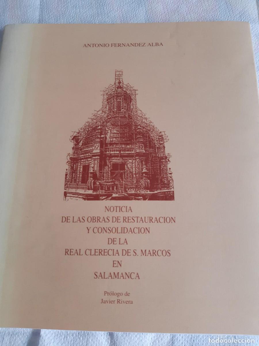Libros de segunda mano: Noticia de las obras de restauraci&oacute;n y consolidaci&oacute;n de la Real Clerec&iacute;a de S. Marcos en Salamanca