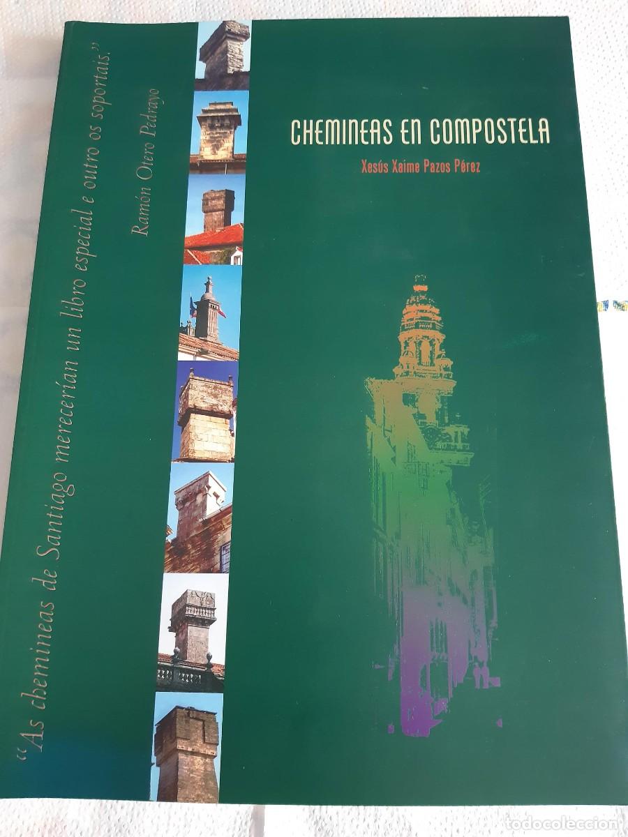 Libros de segunda mano: CHIMENEAS EN COMPOSTELA XESUS XAIME PAZOS PEREZ ARQUITECTURA SANTIAGO DE COMPOSTELA