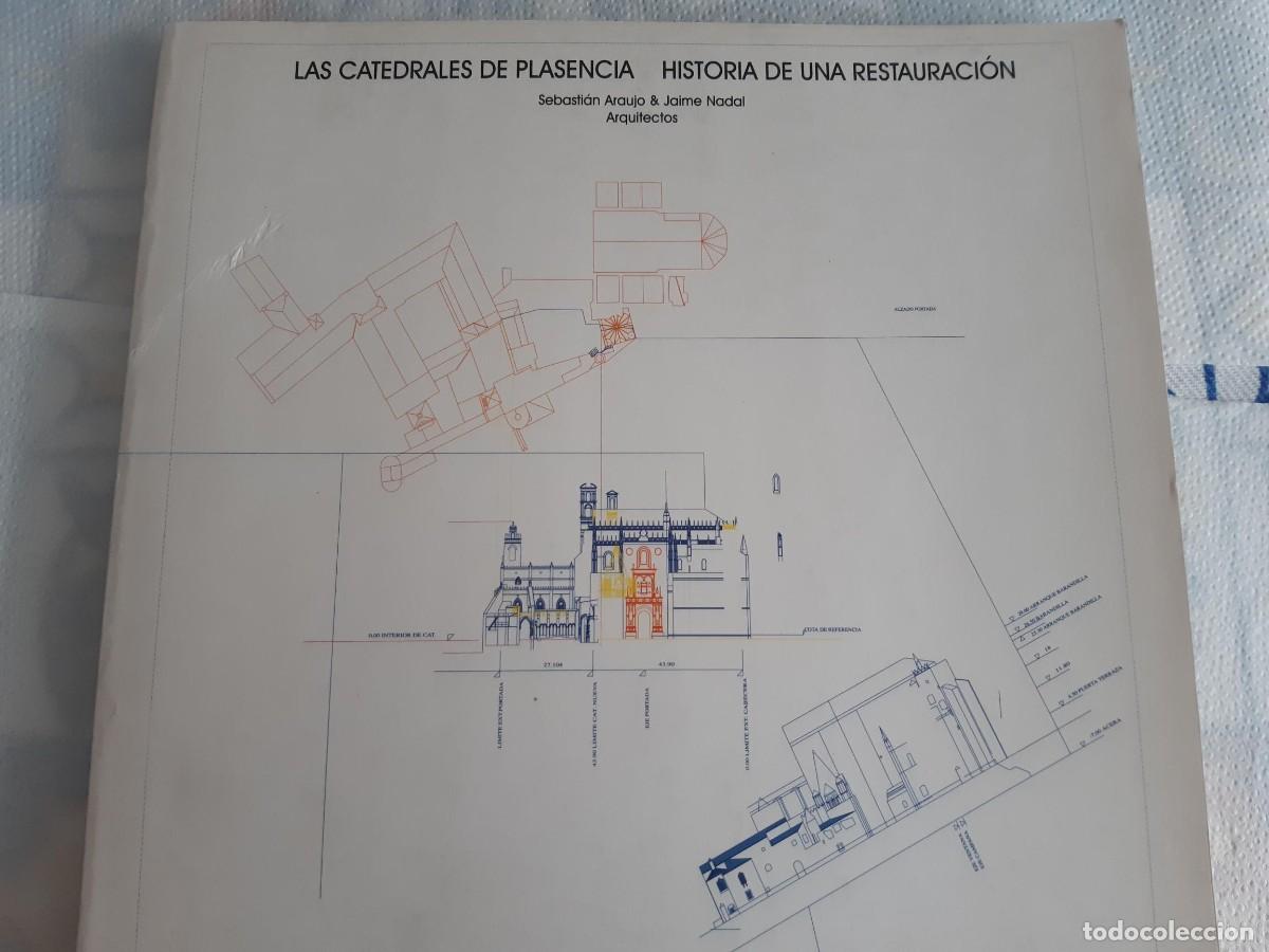 Libros de segunda mano: LAS CATEDRALES DE PLASENCIA HISTORIA DE UNA RESTAURACION SEBASTIAN ARAUJO ARQUITECTURA