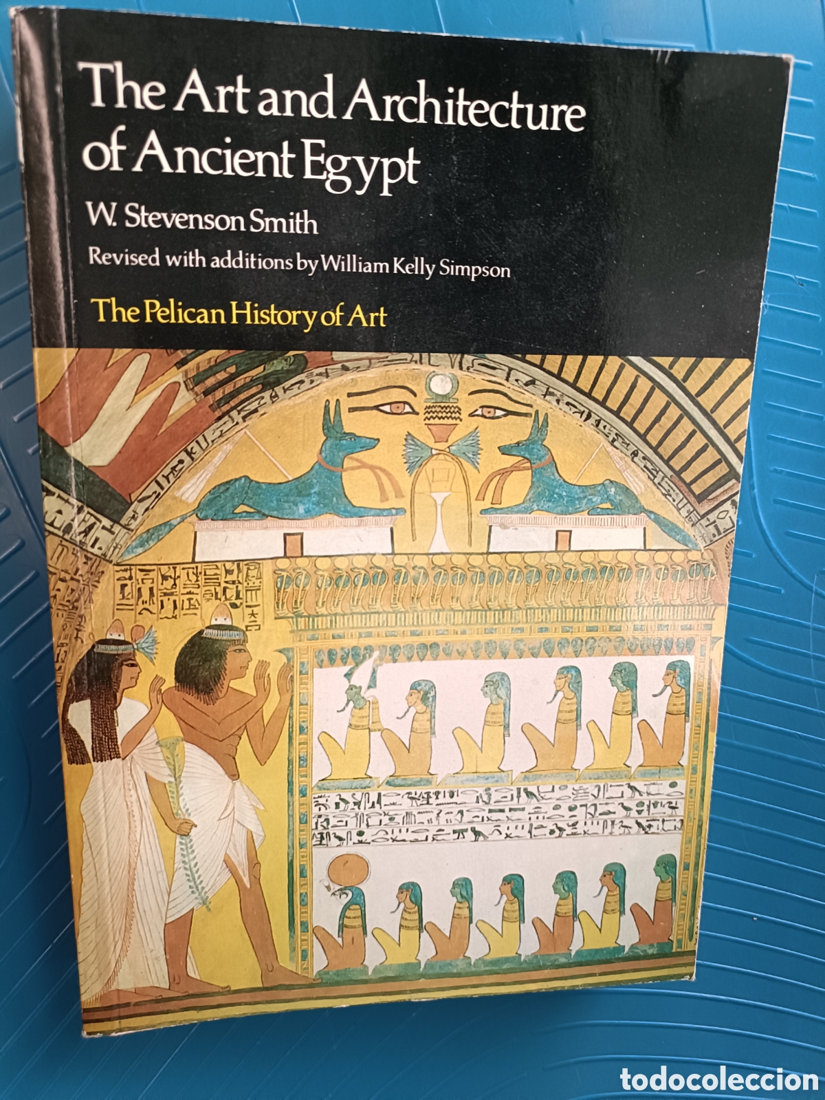 Libros de segunda mano: Arte y arquitectura del antiguo Egipto W STEVENSON Smith
