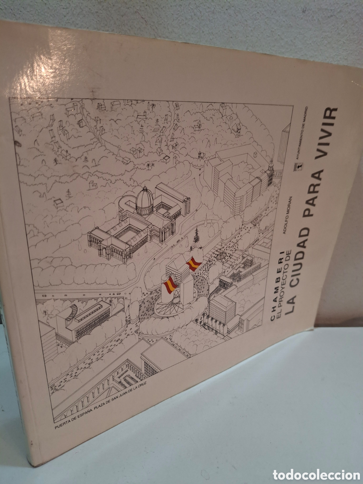 Libros de segunda mano: CHAMBERI, EL PROYECTO DE LA CIUDAD PARA VIVIR, ADOLFO MORAN, 1992