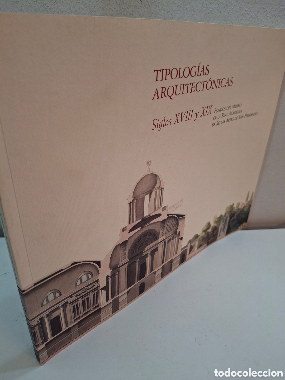 Libros de segunda mano: TIPOLOGIAS ARQUITECTONICAS, SIGLOS XVIII Y XIX, REAL ACADEMIA DE BELLAS ARTES DE SAN FERNANDO, 1999