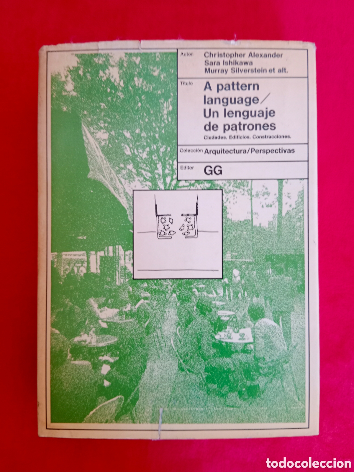 Libros de segunda mano: UN LENGUAJE DE PATRONES, A PATTERN LANGUAGE , ALEXANDER , ISHIKAWA, ARQUITECTURA,