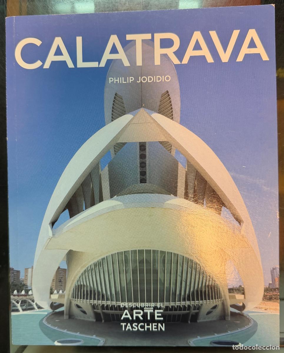 Libros de segunda mano: SANTIAGO CALATRAVA - PHILIP JODIDIO - 1951 - DESCUBRIR EL ARTE TASCHEN - 2007